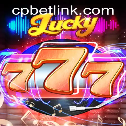 Exploring the Exciting World of Lucky777 and CP BET